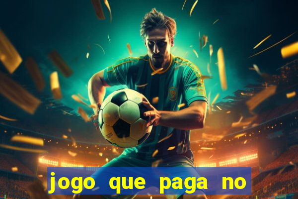 jogo que paga no pix sem depositar nada